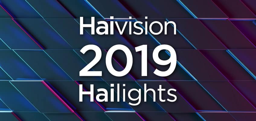 2019 Haivision Hailights