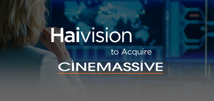 Haivision to Acquire CineMassive