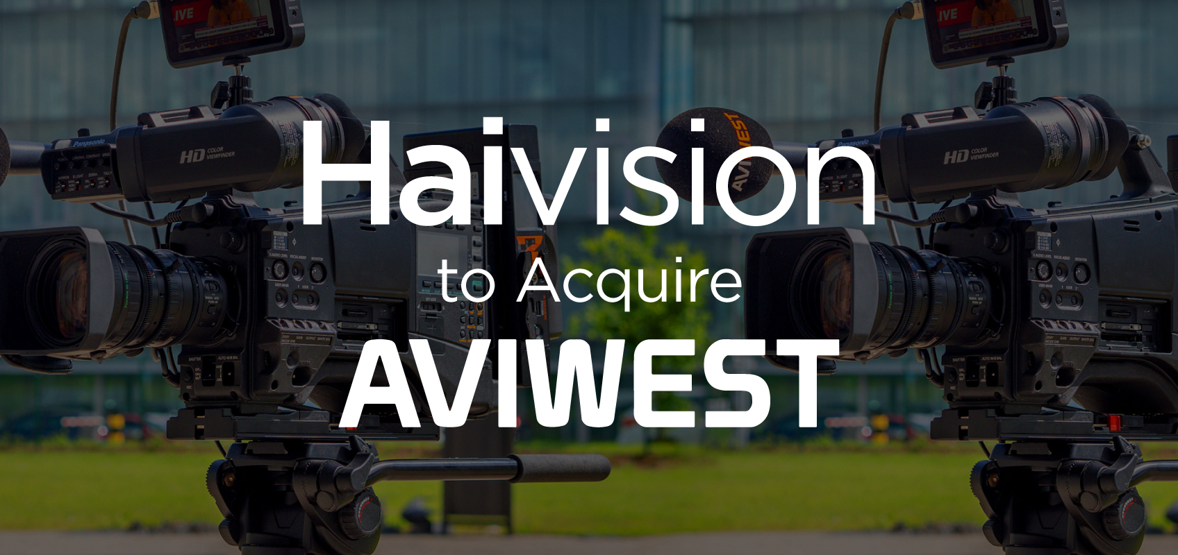 Haivision Acquisition of Aviwest