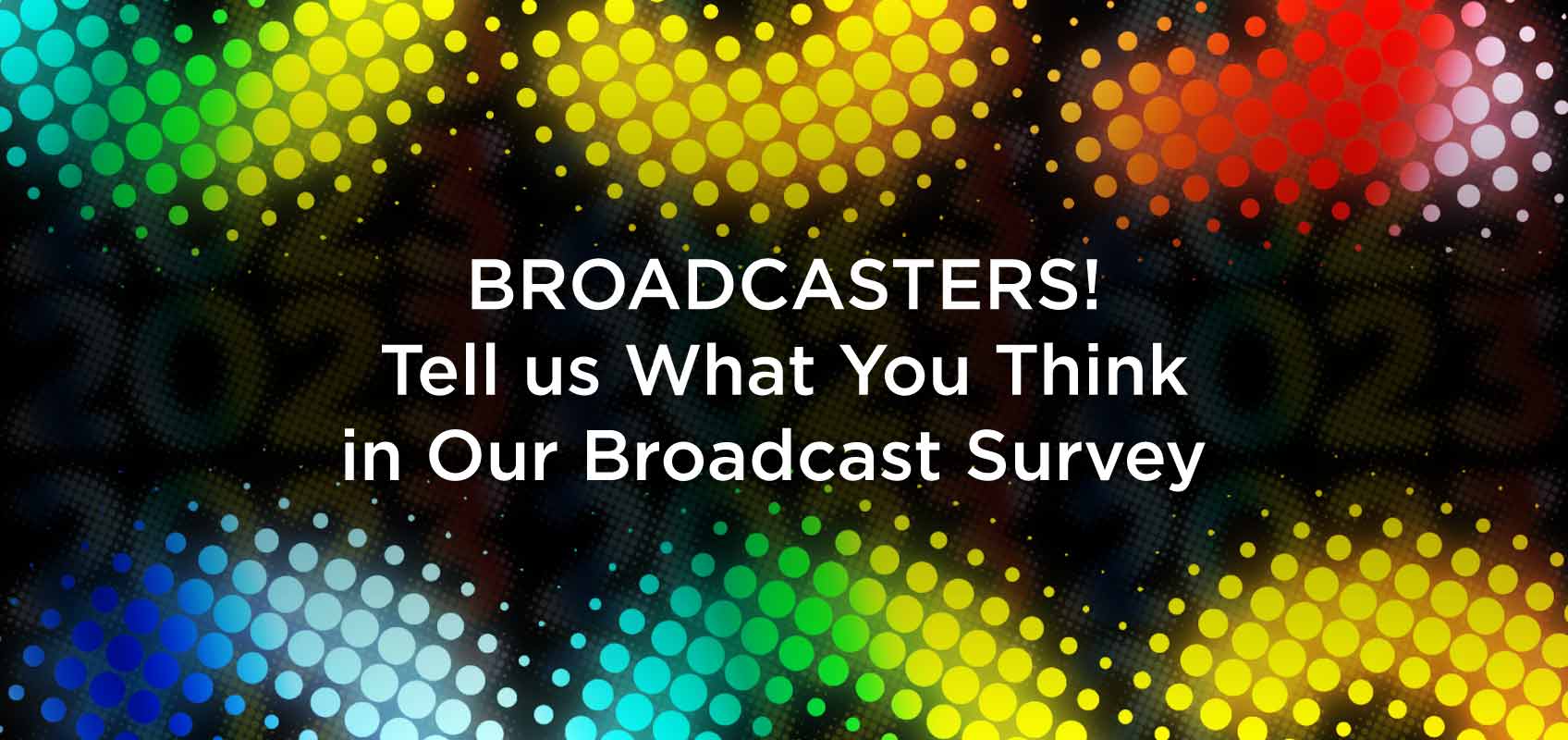 Broadcast Survey 2023 annoucement