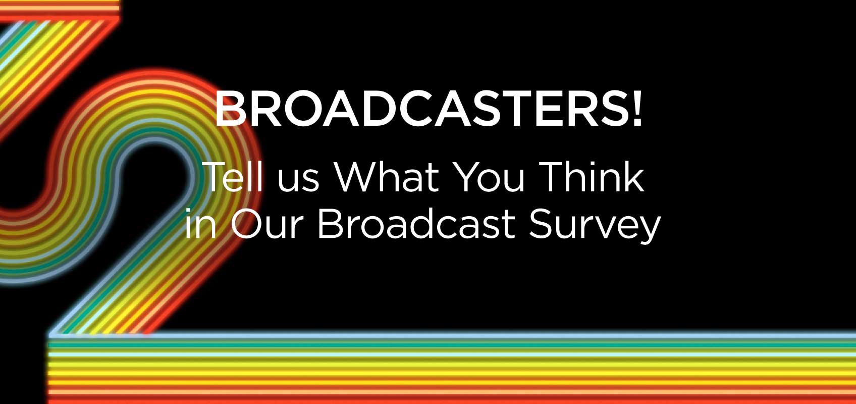 Broadcast Survey 2022
