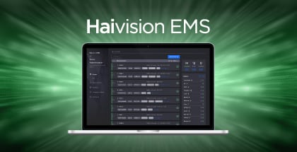 Haivsiion EMS, Centrally manage your video encoders and decoders